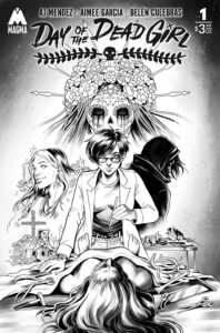 Day of the Dead Girl #1 Belén Culebras cover by AJ Mendez, Aimee Garcia & Belén Culebras