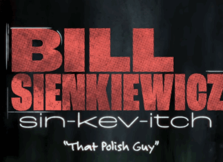 SDCC ’26: Watch the trailer for Bill Sienkiewicz documentary THAT POLISH GUY