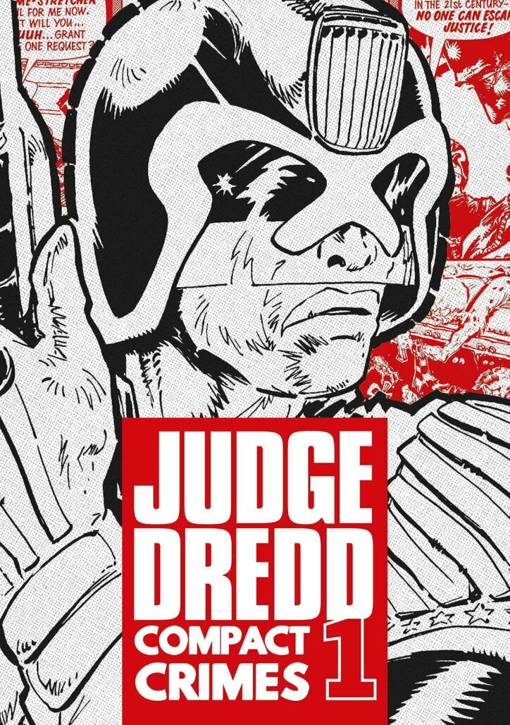 Judge Dredd: Compact Crimes Vol. 1. Original cover art by Carlos Ezquerra