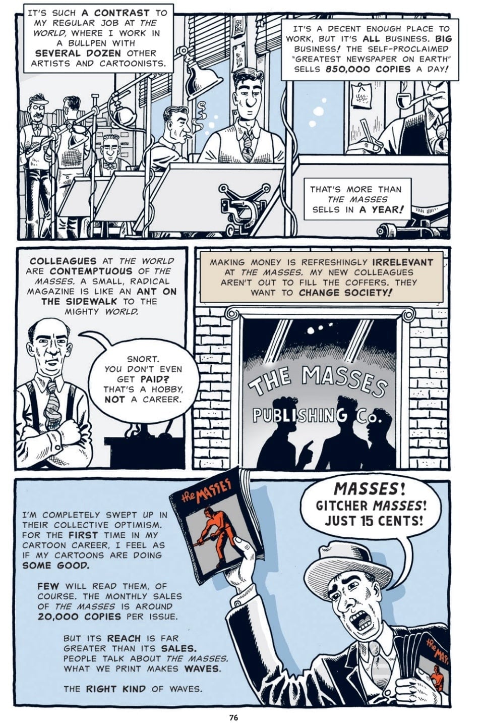 In the page excerpt, the cartoonist Joe Hertle sits at a desk in his day job as an artist at a newspaper and reflects on the excitement of receiving issues of the political cartoon publication The Masses.