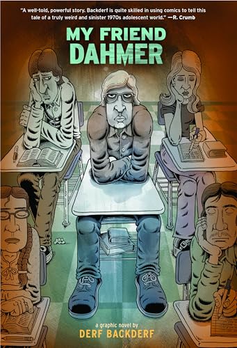 Cover of My Friend Dahmer featuring a young Jeffrey Dahmer sitting at a desk framed by other classmates