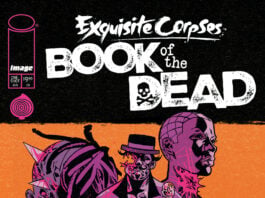 Image and Tiny Onion reveal EXQUISITE CORPSES: BOOK OF THE DEAD, an anthology of killer origin stories