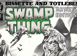 Act 4 and Skybound announce BISSETTE AND TOTLEBEN’S SWAMP THING ARTIST’S EDITION